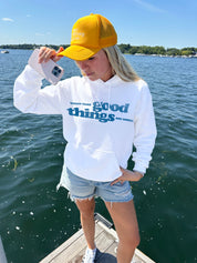 Good Things Hooded Sweatshirt