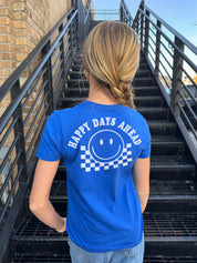 Happy Days Ahead Short Sleeve Tee
