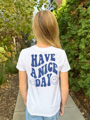 Have A Nice Day Short Sleeve Tee