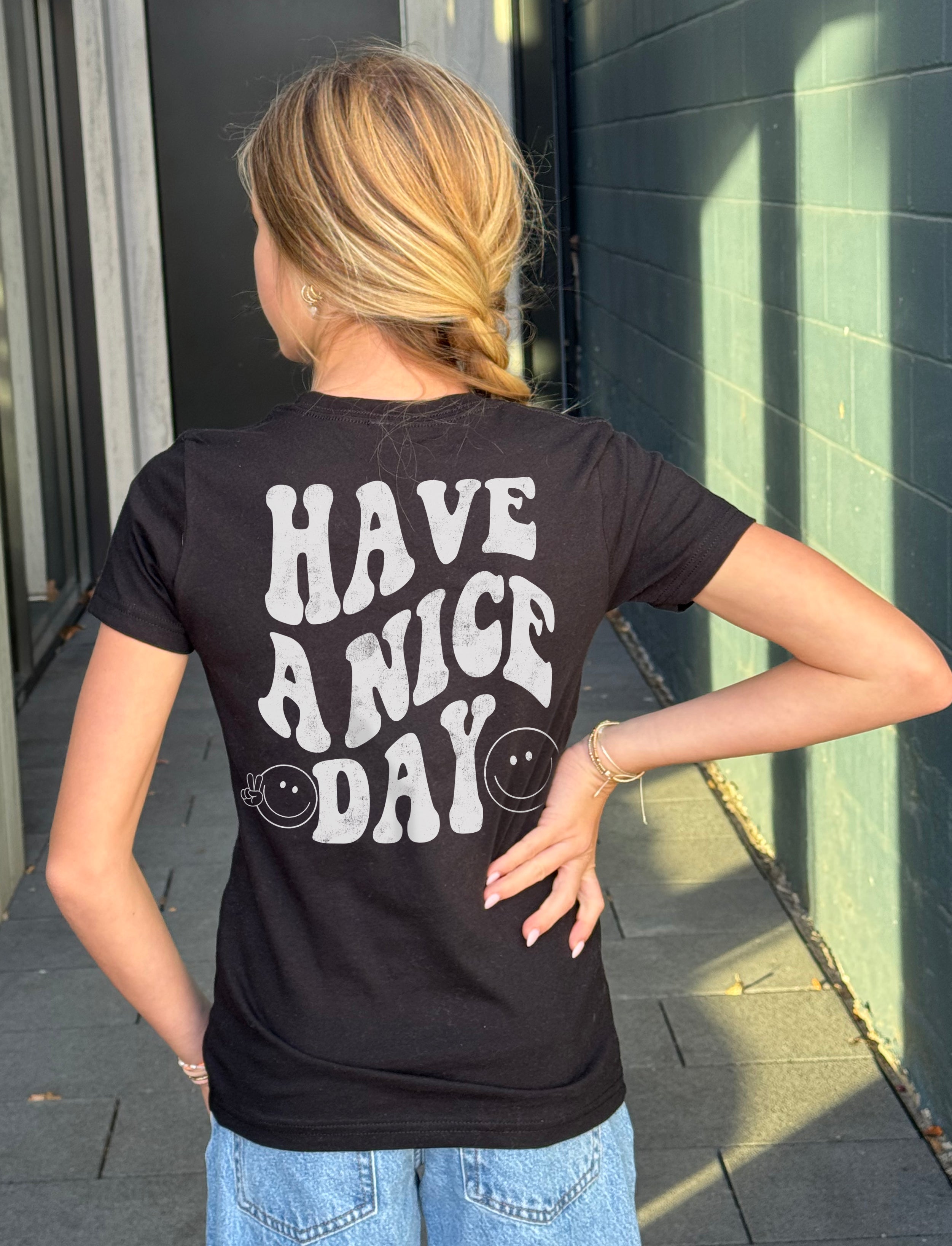 Have A Nice Day Short Sleeve Tee