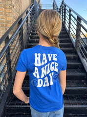 Have A Nice Day Short Sleeve Tee