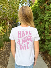 Have A Nice Day Short Sleeve Tee