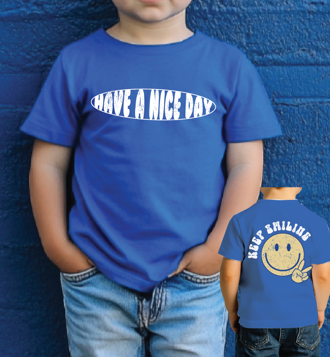 Have a Nice Day Toddler Short Sleeve Tee