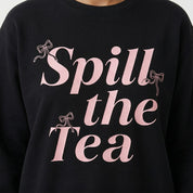 Spill The Tea Glitter Ink Crewneck Sweatshirt